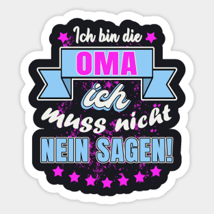 Oma muss nicht nein sagen Sticker